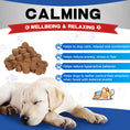 Load image into Gallery viewer, Calming Chews for Dogs - 100% Golden Ratio of Natural Ingredients Dog Calming Chews, Aid with Separation Barking,Vet Visits, Thunderstorms
